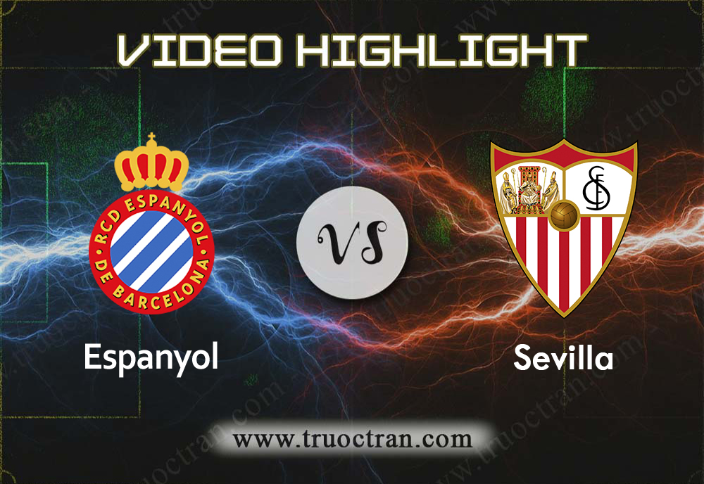 Video Highlight: Espanyol & Sevilla – VĐQG Tây Ban Nha – 19/8/2019