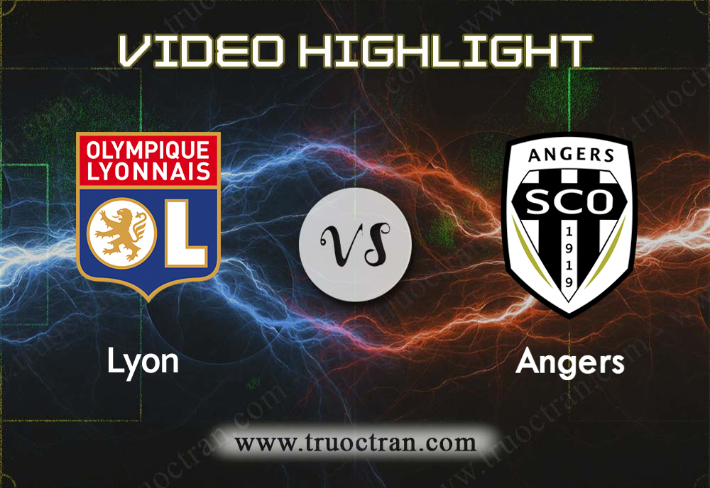 Video Highlight: Lyon & Angers – VĐQG Pháp – 17/8/2019