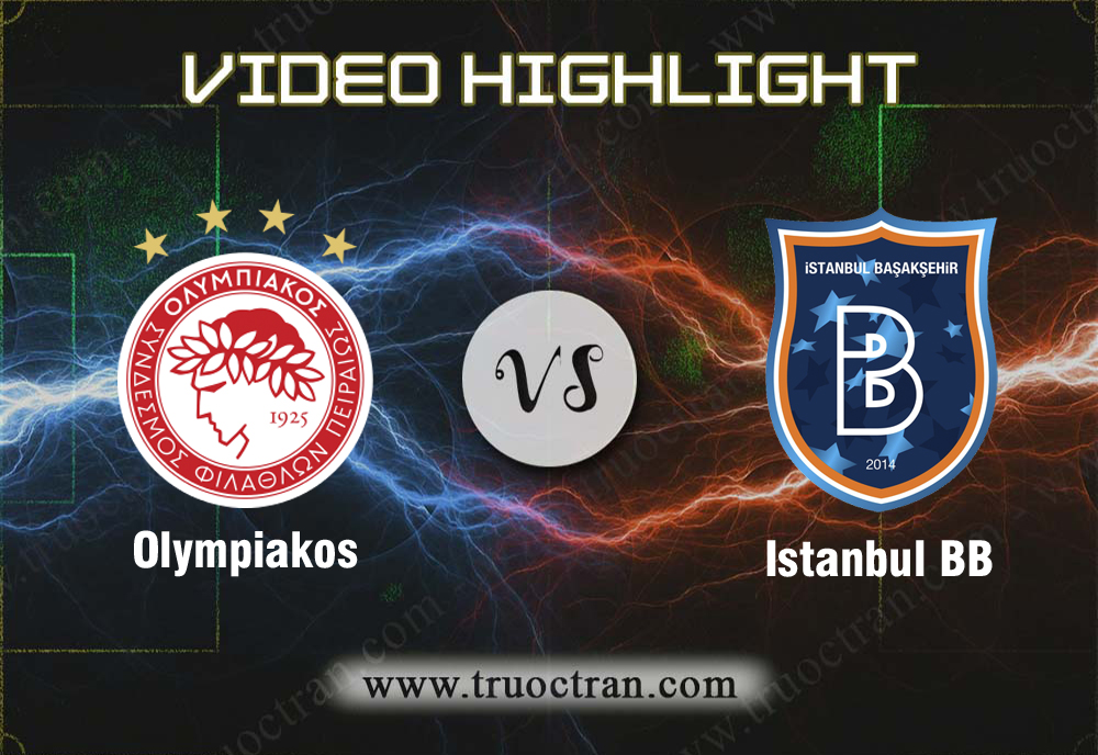 Video Highlight: Olympiakos & Istanbul BB – Cúp C1 Châu Âu – 14/8/2019