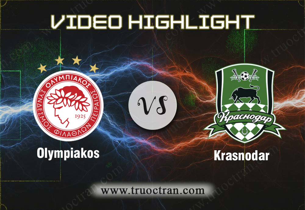 Video Highlight: Olympiakos & Krasnodar – Cúp C1 Châu Âu – 22/8/2019