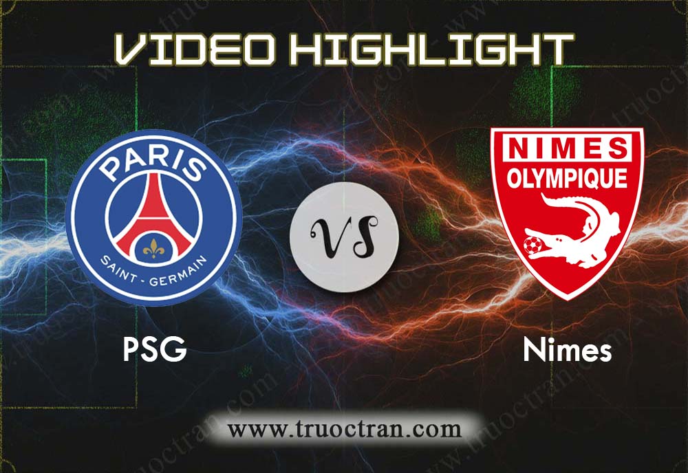 Video Highlight: PSG & Nimes – VĐQG Pháp – 12/8/2019