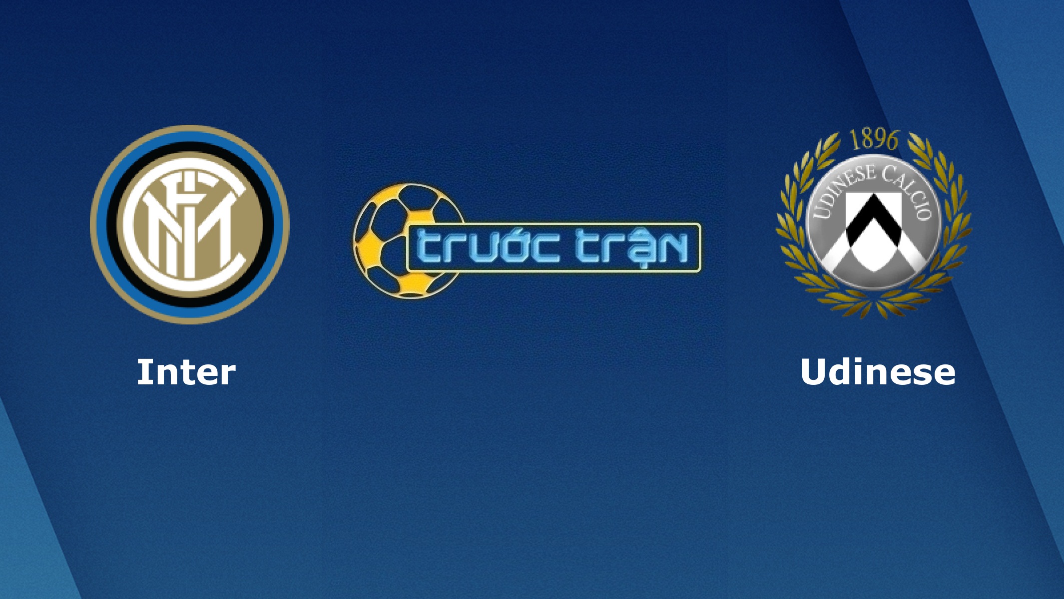 Inter Milan vs Udinese – Tip kèo bóng đá hôm nay – 15/09