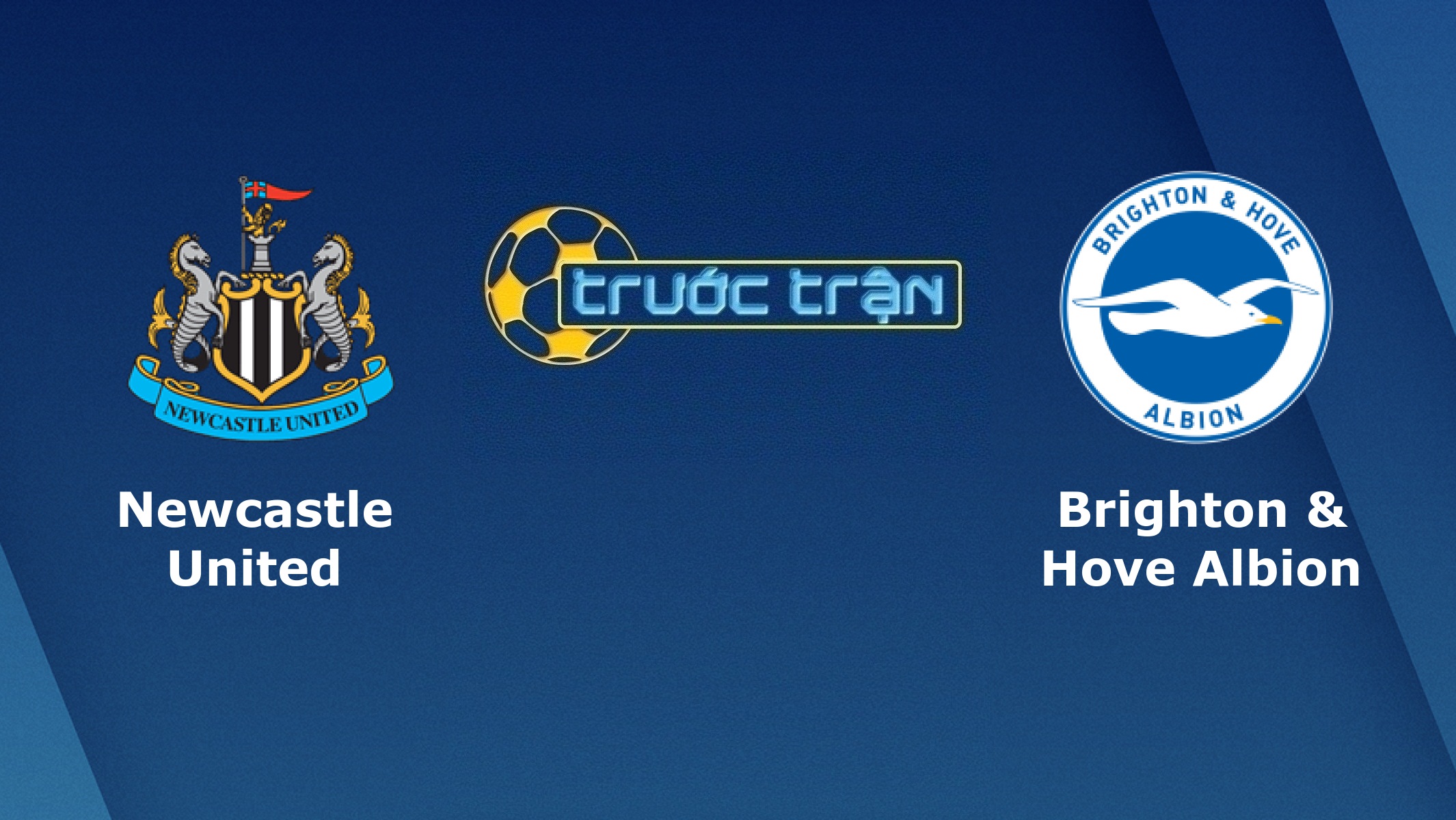 Newcastle vs Brighton – Tip kèo bóng đá hôm nay – 21/09