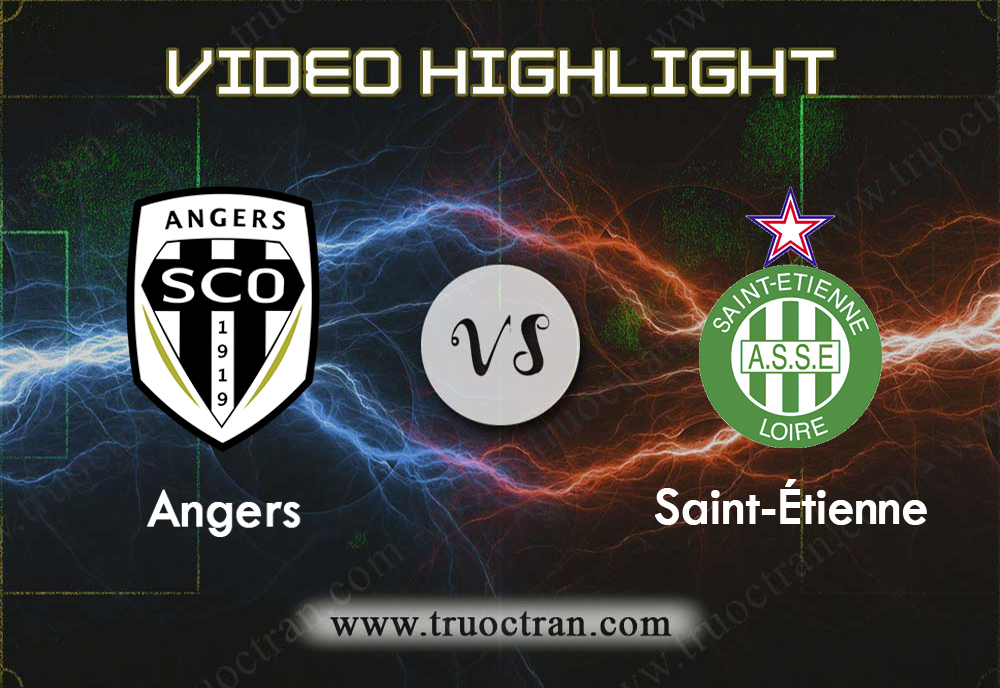 Video Highlight: Angers & Saint Etienne – VĐQG Pháp – 22/9/2019
