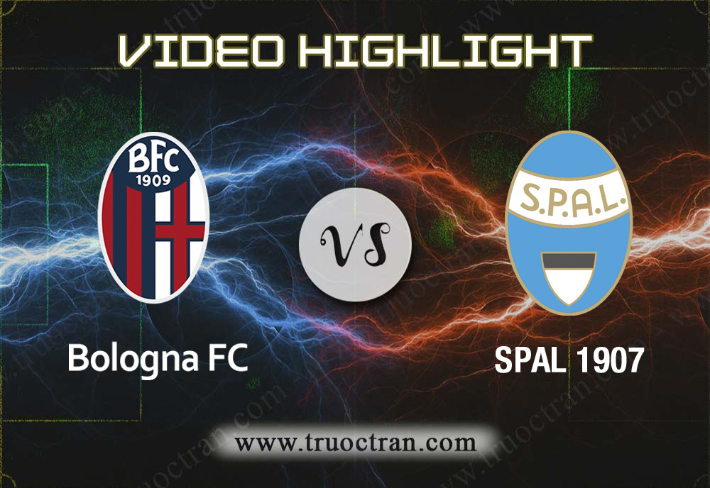 Video Highlight: Bologna & SPAL 1907 – VĐQG Italia – 31/8/2019