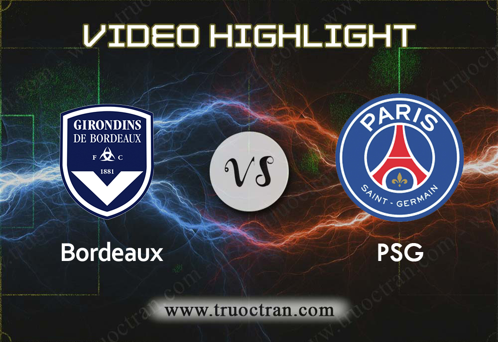 Video Highlight: Bordeaux & PSG – VĐQG Pháp – 28/9/2019