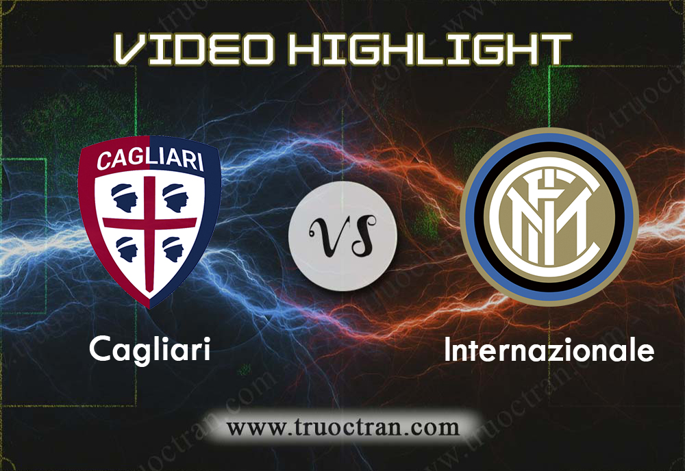 Video Highlight: Cagliari & Inter Milan – VĐQG Italia – 2/9/2019