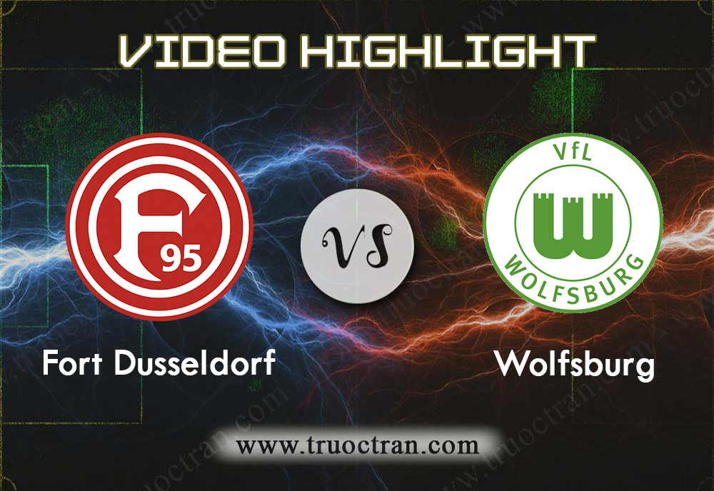 Video Highlight: Fort.Dusseldorf & Wolfsburg – VĐQG Đức – 14/9/2019