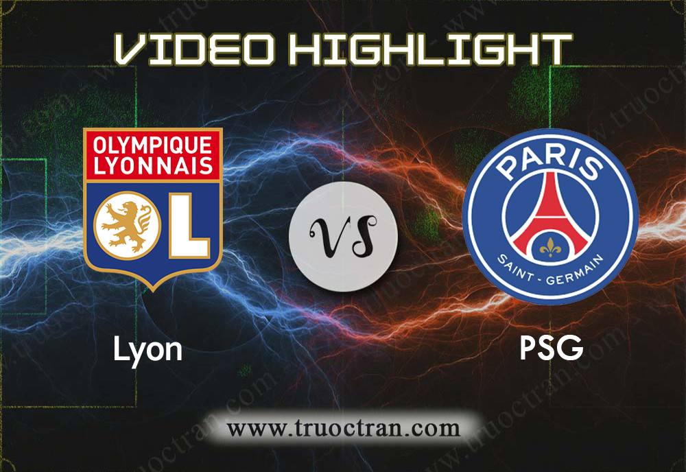 Video Highlight: Lyon & PSG – VĐQG Pháp – 23/9/2019