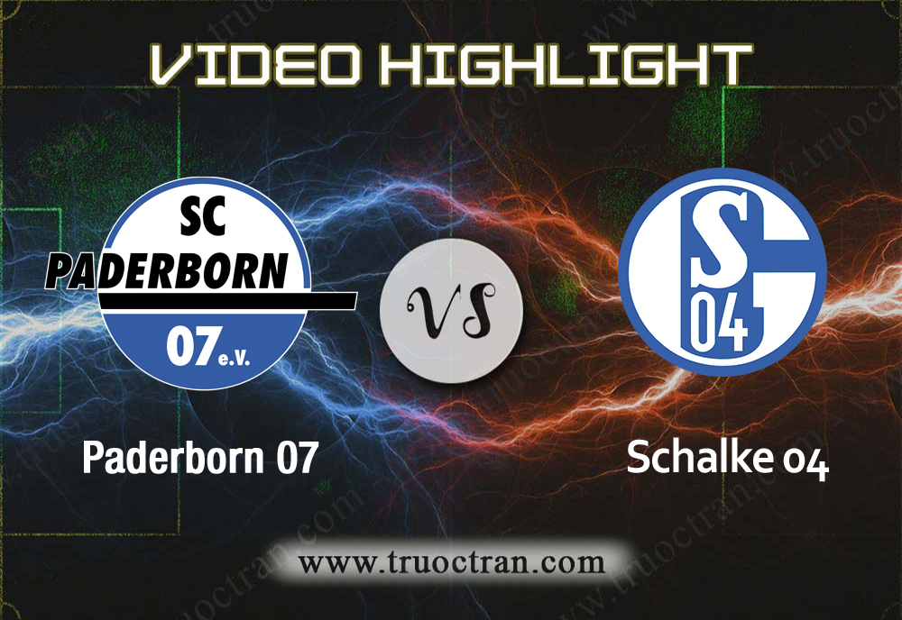 Video Highlight: Paderborn 07 & Schalke 04 – VĐQG Đức – 15/9/2019