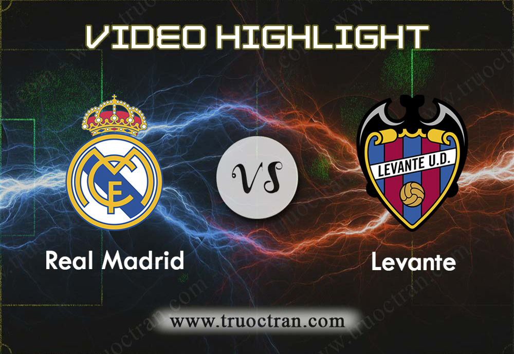 Video Highlight: Real Madrid & Levante – VĐQG Tây Ban Nha – 14/9/2019
