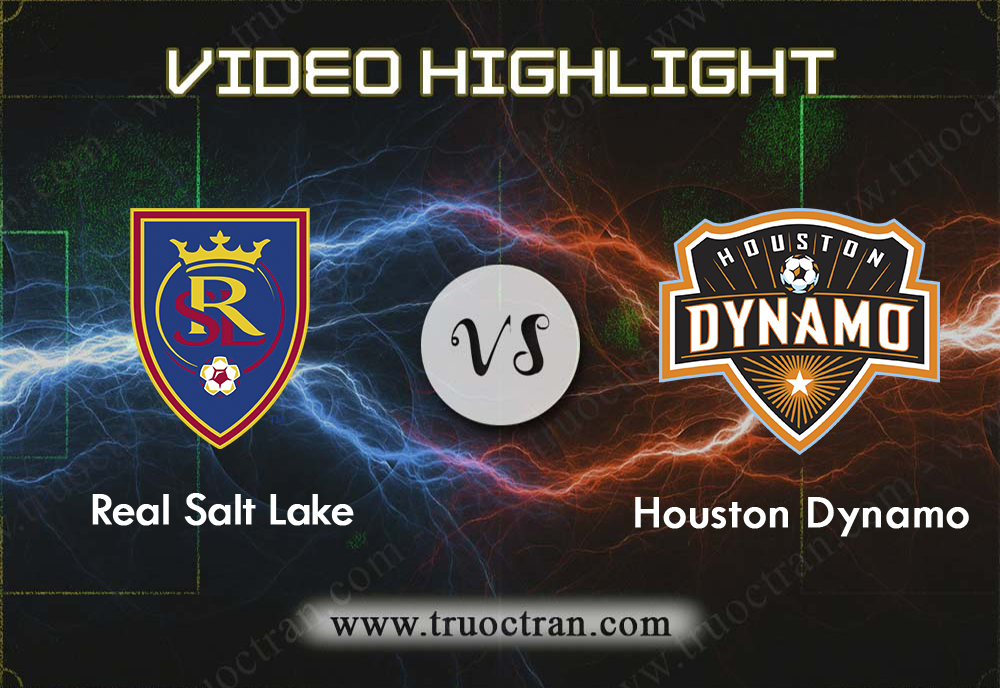 Video Highlight: Real Salt Lake & Houston Dynamo – VĐQG Mỹ – 30/9/2019