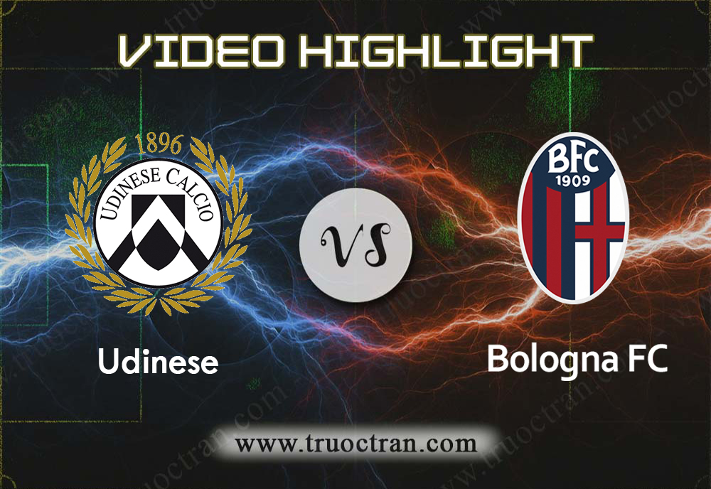 Video Highlight: Udinese & Bologna – VĐQG Italia  – 29/9/2019