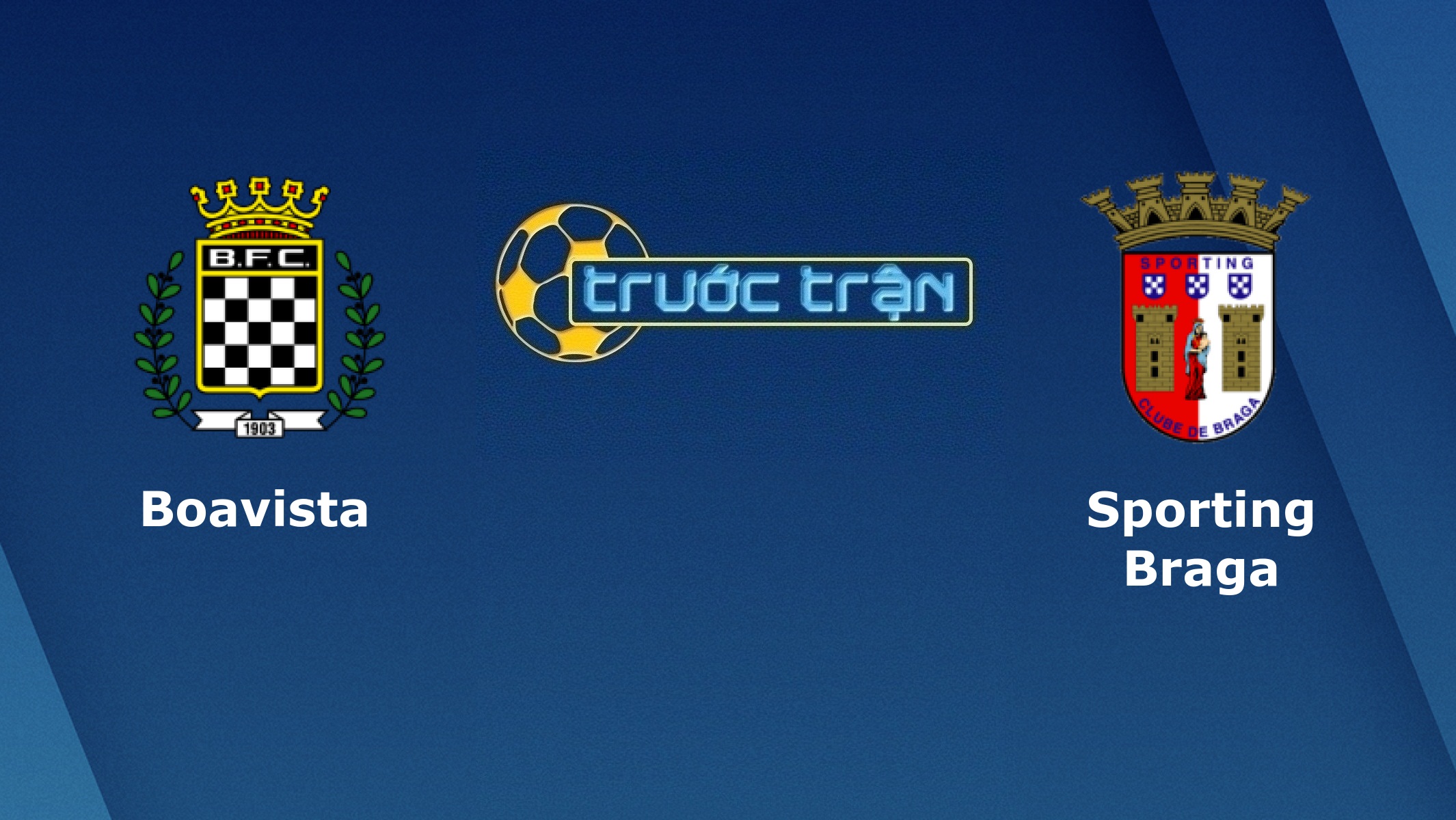 Boavista vs Sporting Braga – Tip kèo bóng đá hôm nay – 01/11