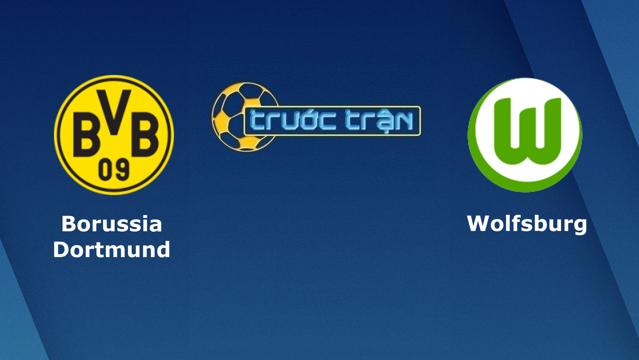 Borussia Dortmund vs Wolfsburg – Tip kèo bóng đá hôm nay – 02/11