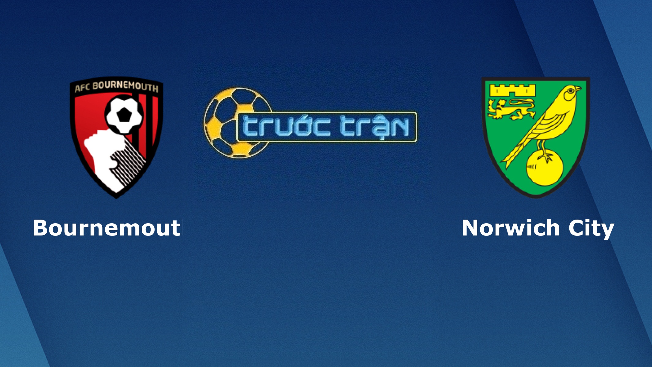 Bournemouth vs Norwich City – Tip kèo bóng đá hôm nay – 19/10