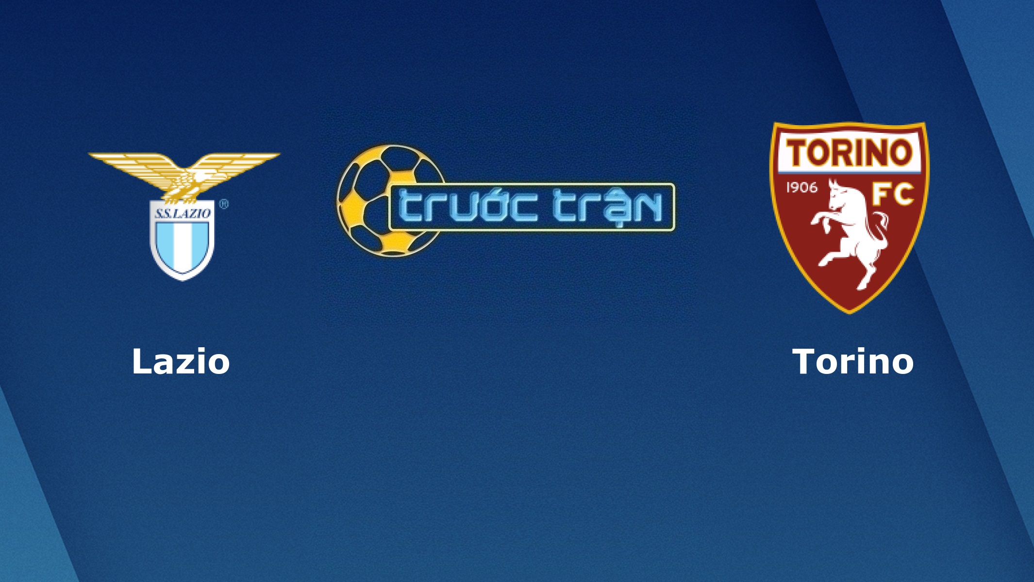 Lazio vs Torino – Tip kèo bóng đá hôm nay – 31/10