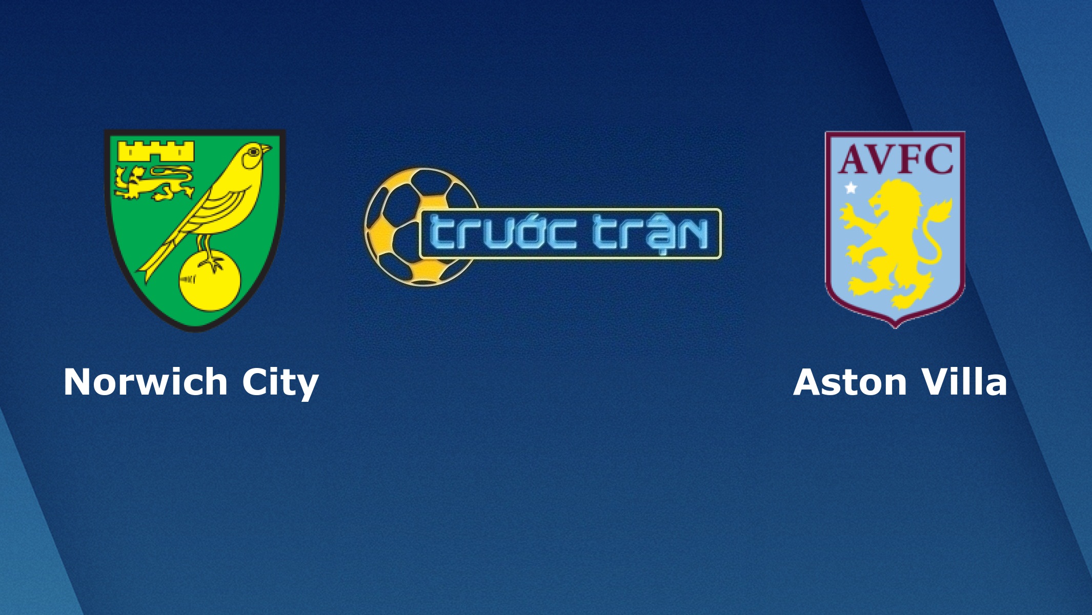 Norwich City vs Aston Villa – Tip kèo bóng đá hôm nay – 05/10