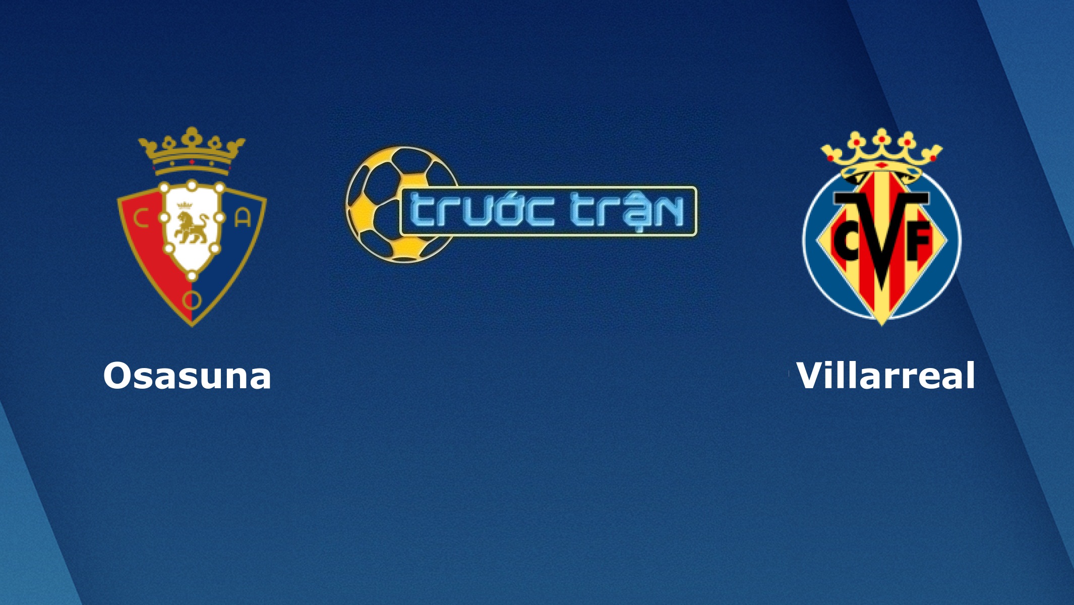Osasuna vs Villarreal- Tip kèo bóng đá hôm nay – 06/10