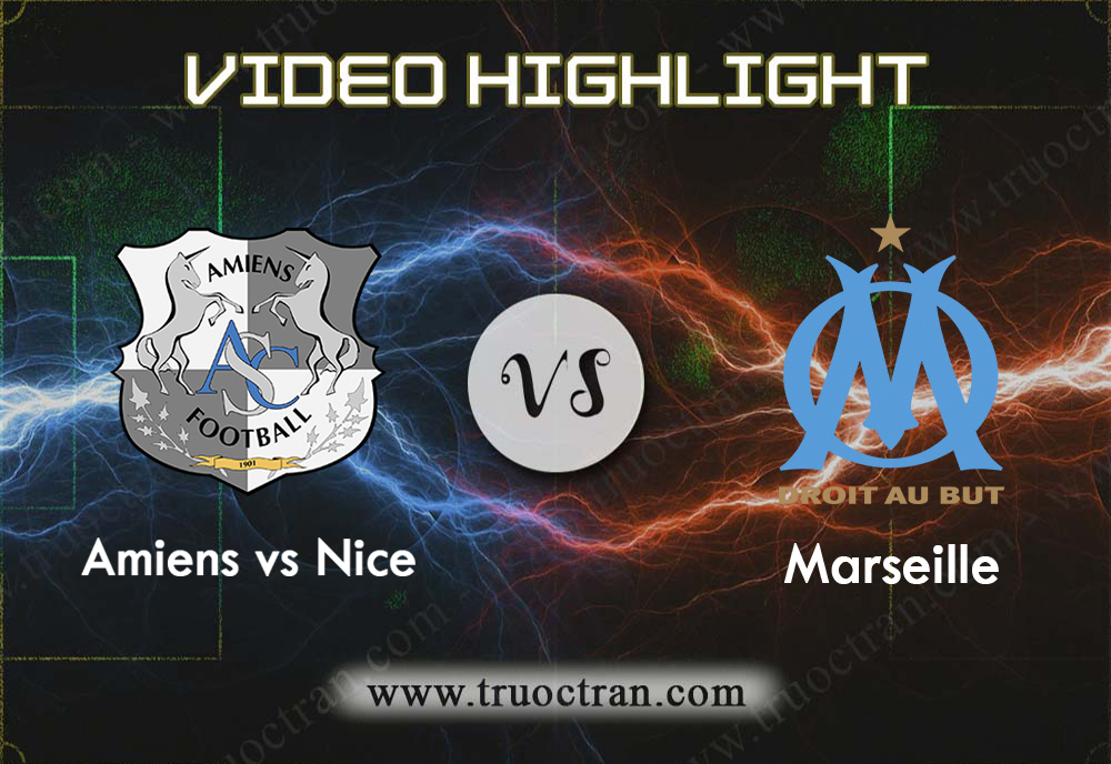 Video Highlight: Amiens & Marseille – VĐQG Pháp – 5/10/2019