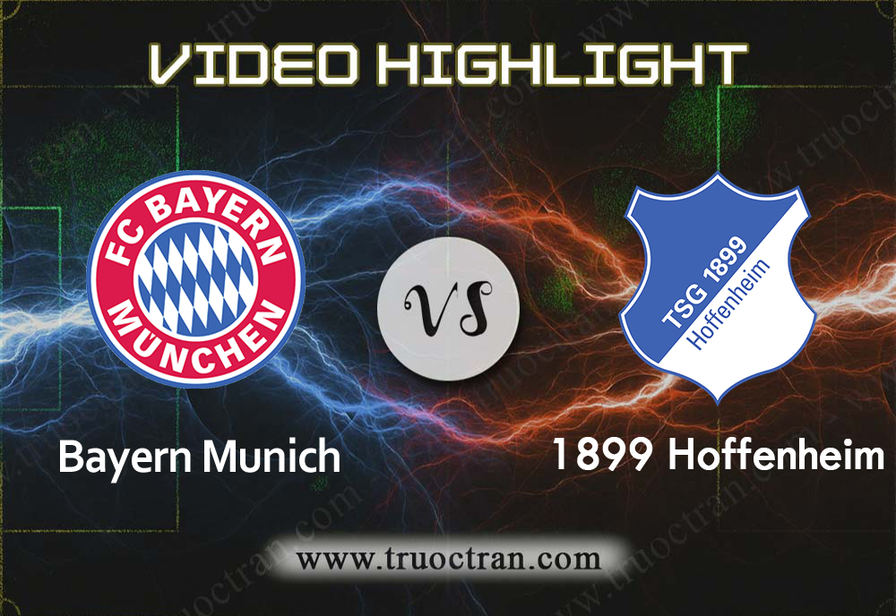 Video Highlight: Bayern Munich & Hoffenheim – VĐQG Đức – 5/10/2019