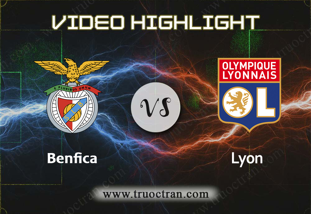 Video Highlight: Benfica & Lyon – Cúp C1 Châu Âu – 24/10/2019
