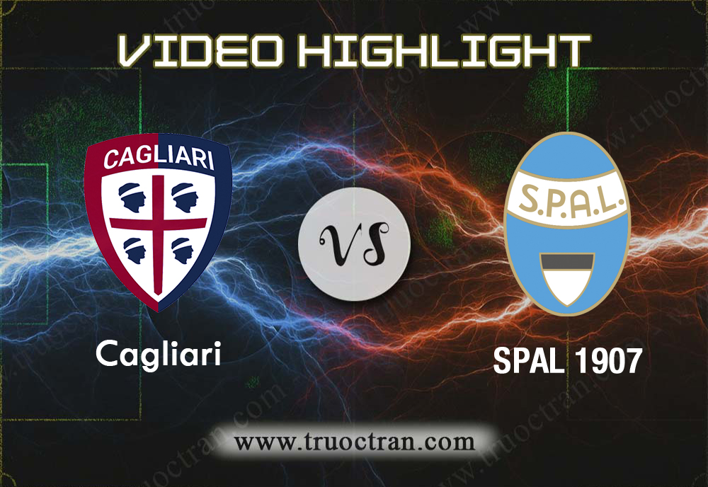 Video Highlight: Cagliari & SPAL 1907 – VĐQG Italia – 20/10/2019