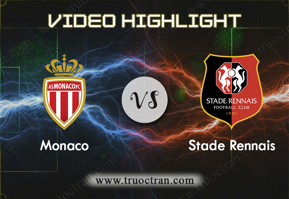 Video Highlight: Monaco & Rennes – VĐQG Pháp – 20/10/2019