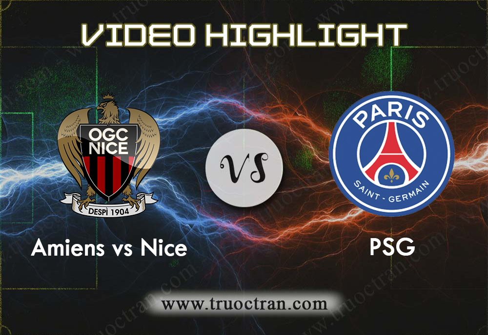 Video Highlight: Nice & PSG – VĐQG Pháp – 19/10/2019
