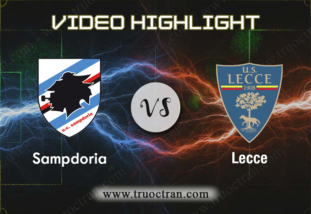 Video Highlight: Sampdoria & Lecce – VĐQG Italia – 31/10/2019