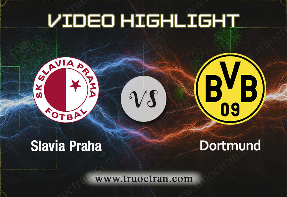 Video Highlight: Slavia Praha & B.Dortmund – Cúp C1 Châu Âu – 2/10/2019