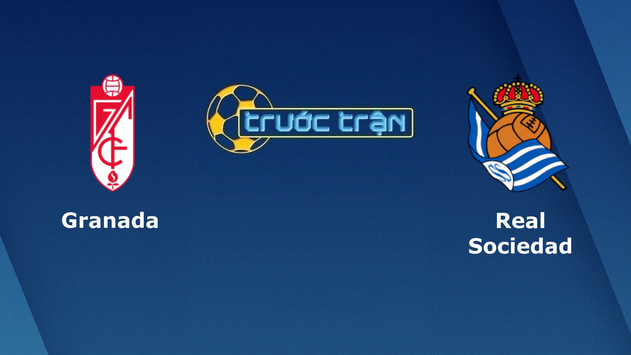 Granada vs Real Sociedad – Tip kèo bóng đá hôm nay – 04/11