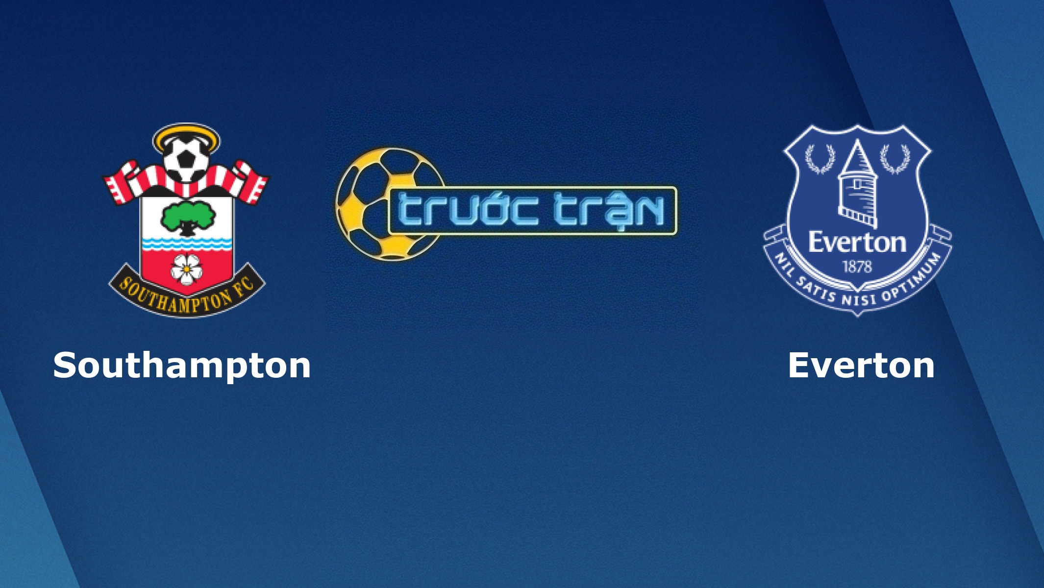 Southampton vs Everton – Tip kèo bóng đá hôm nay – 09/11