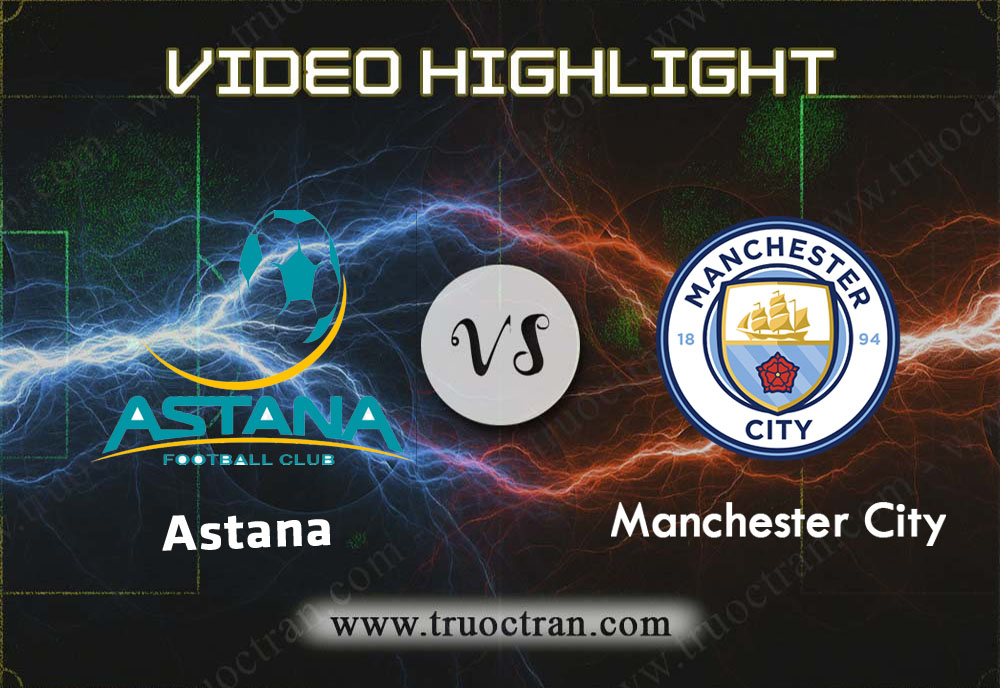 Video Highlight: Atalanta & Man City – Cúp C1 Châu Âu – 7/11/2019