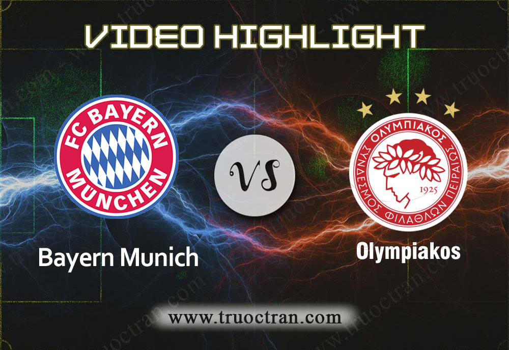 Video Highlight: Bayern Munich & Olympiakos – Cúp C1 Châu Âu – 7/11/2019
