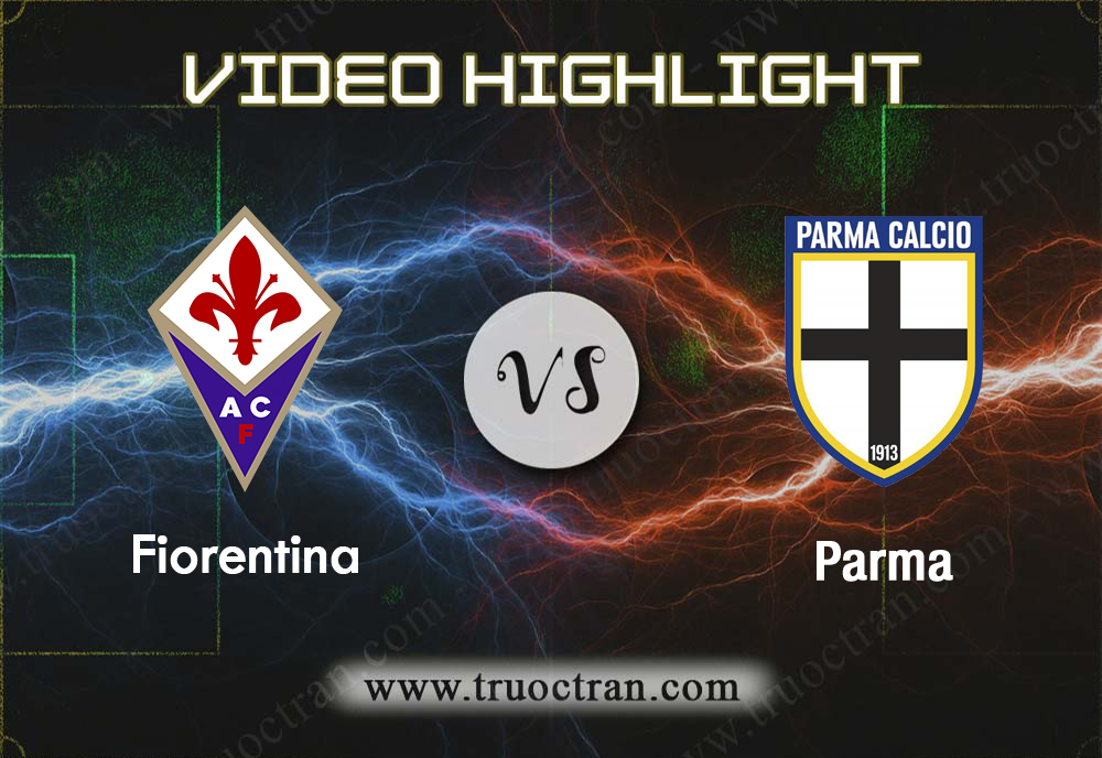 Video Highlight: Fiorentina & Parma – VĐQG Italia – 4/11/2019