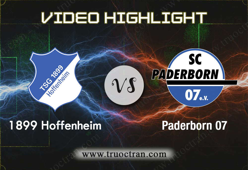Video Highlight: Hoffenheim & Paderborn 07 – VĐQG Đức – 2/11/2019