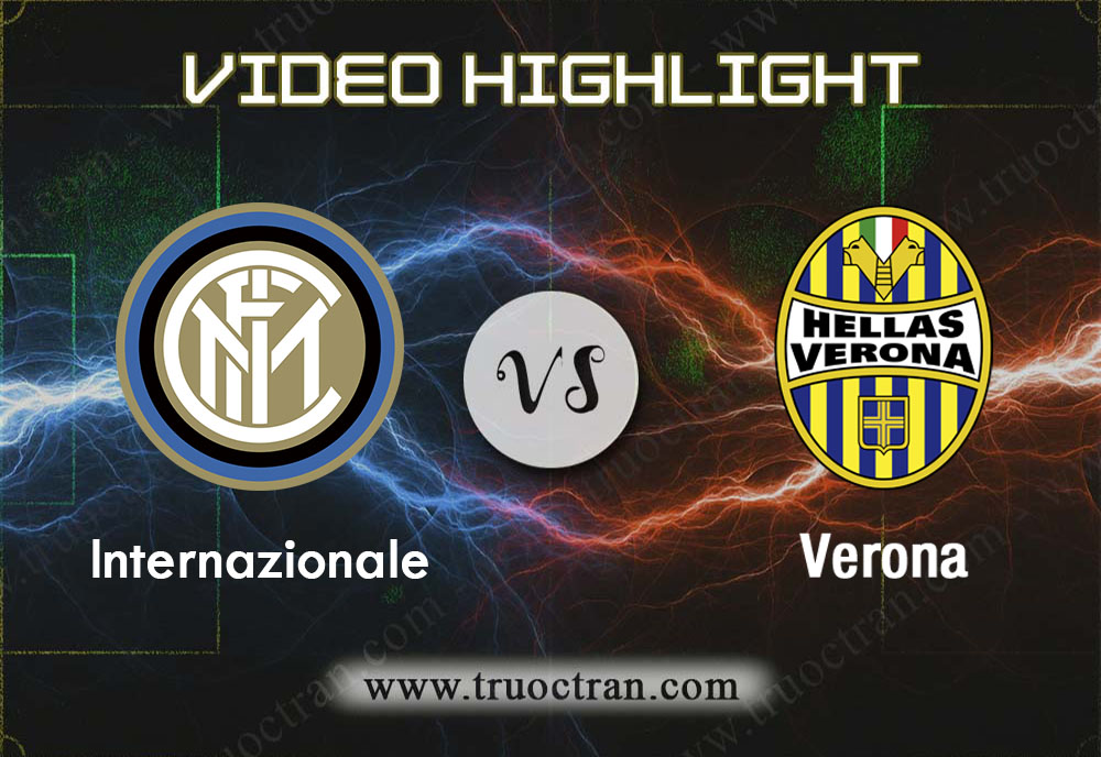 Video Highlight: Inter Milan & Verona – VĐQG Italia – 10/11/2019