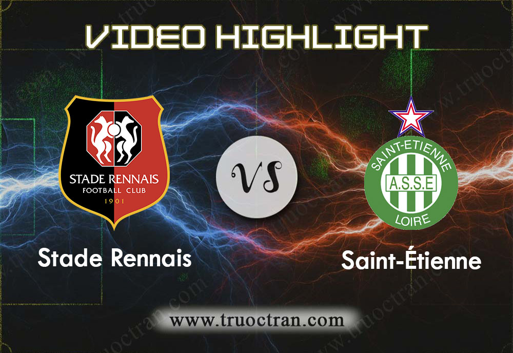 Video Highlight: Rennes & Saint Etienne – VĐQG Pháp – 1/12/2019