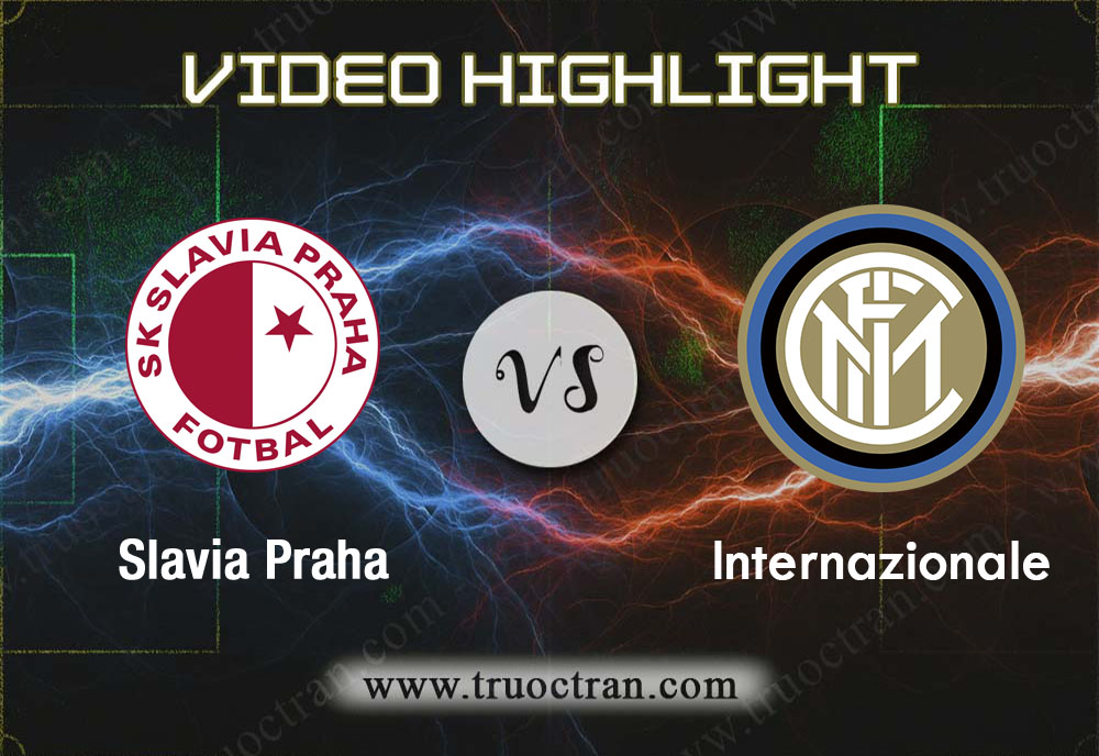 Video Highlight: Slavia Praha & Inter Milan – Cúp C1 Châu Âu – 28/11/2019