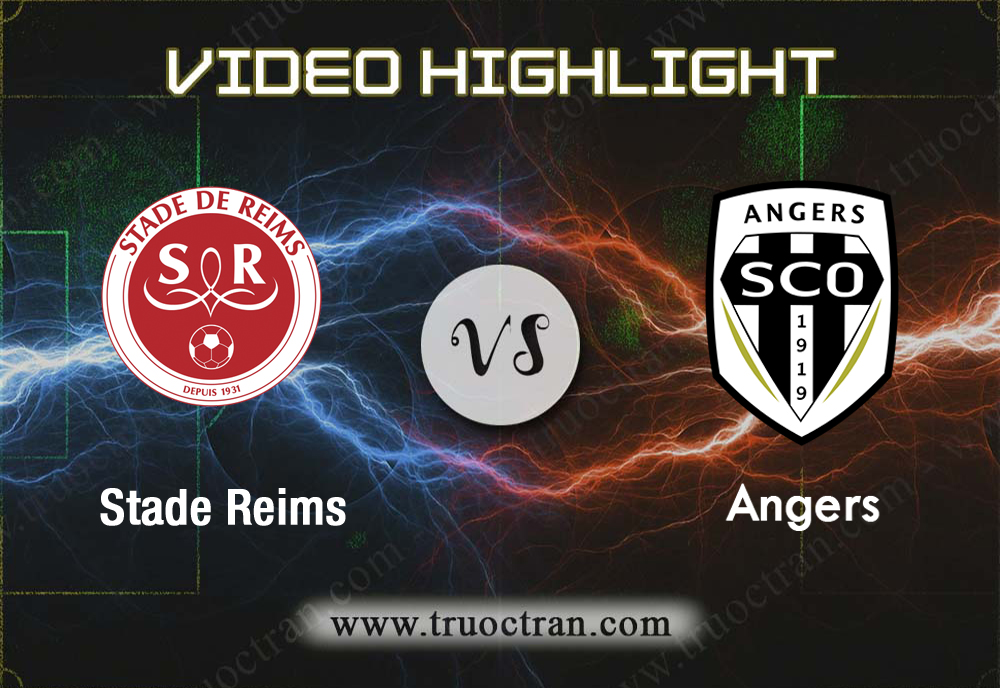 Video Highlight: Stade Reims & Angers – VĐQG Pháp – 10/11/2019