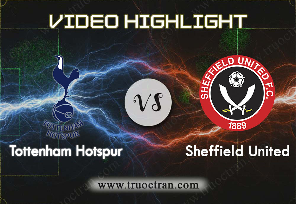 Video Highlight: Tottenham & Sheffield Utd – Ngoại Hạng Anh – 9/11/2019