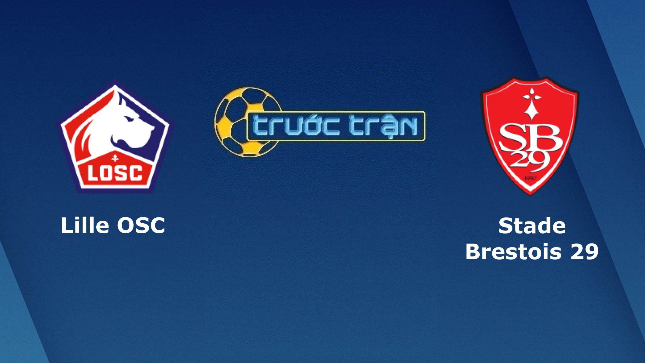 Lille vs Stade Brestois – Tip kèo bóng đá hôm nay – 07/12
