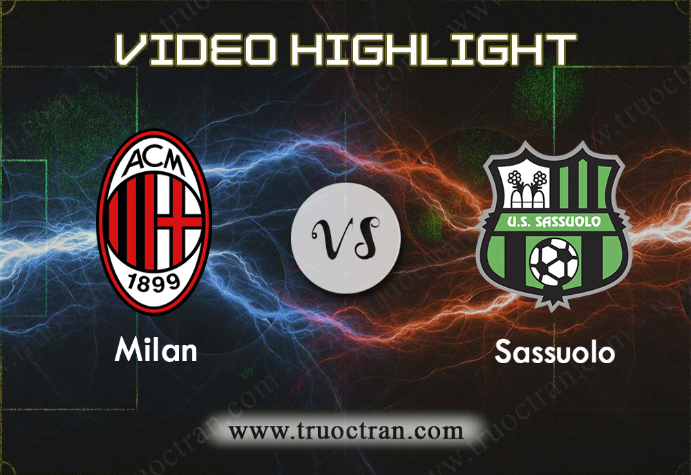 Video Highlight: AC Milan vs Sassuolo – VĐQG Italia – 15/12/2019