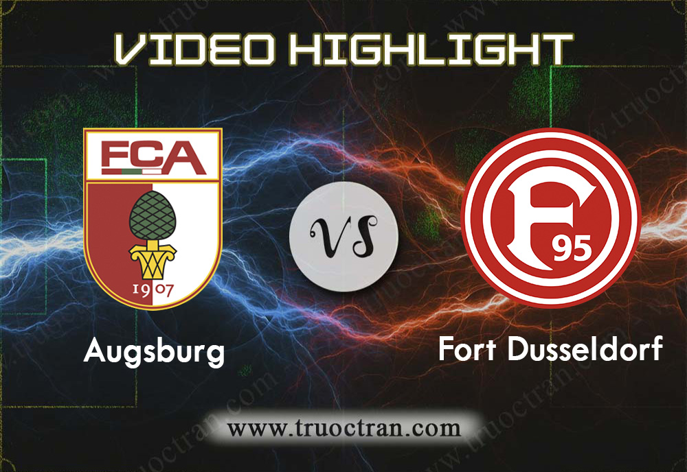 Video Highlight: Augsburg & Fort.Dusseldorf – VĐQG Đức – 18/12/2019