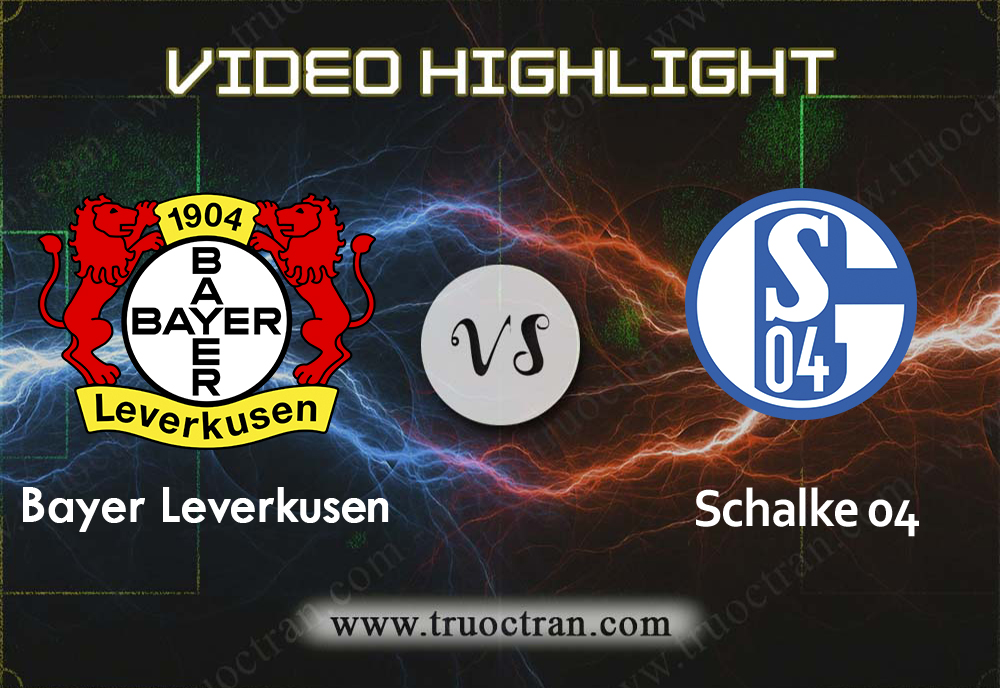 Video Highlight: B.Leverkusen & Schalke 04 – VĐQG Đức – 8/12/2019