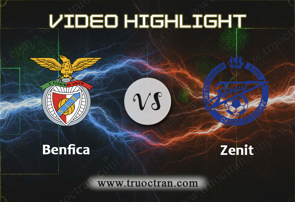Video Highlight: Benfica & Zenit – Cúp C1 Châu Âu – 11/12/2019