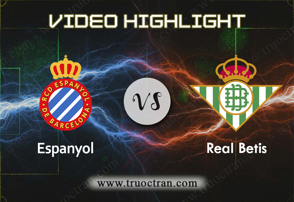 Video Highlight: Espanyol vs Real Betis – VĐQG Tây Ban Nha – 15/12/2019