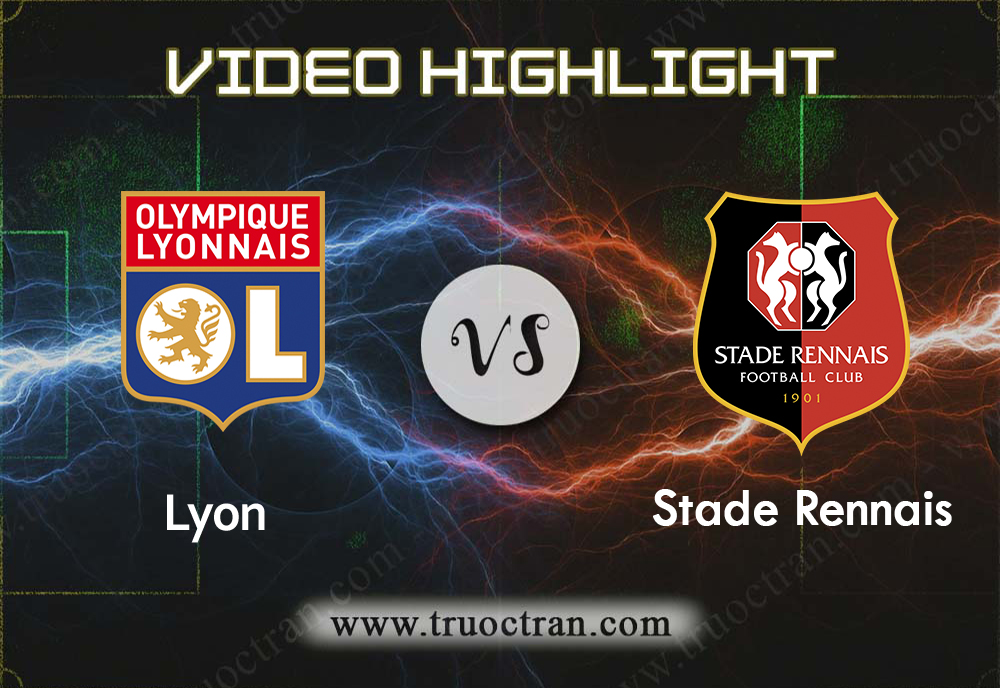 Video Highlight: Lyon vs Rennes – VĐQG Pháp- 15/12/2019