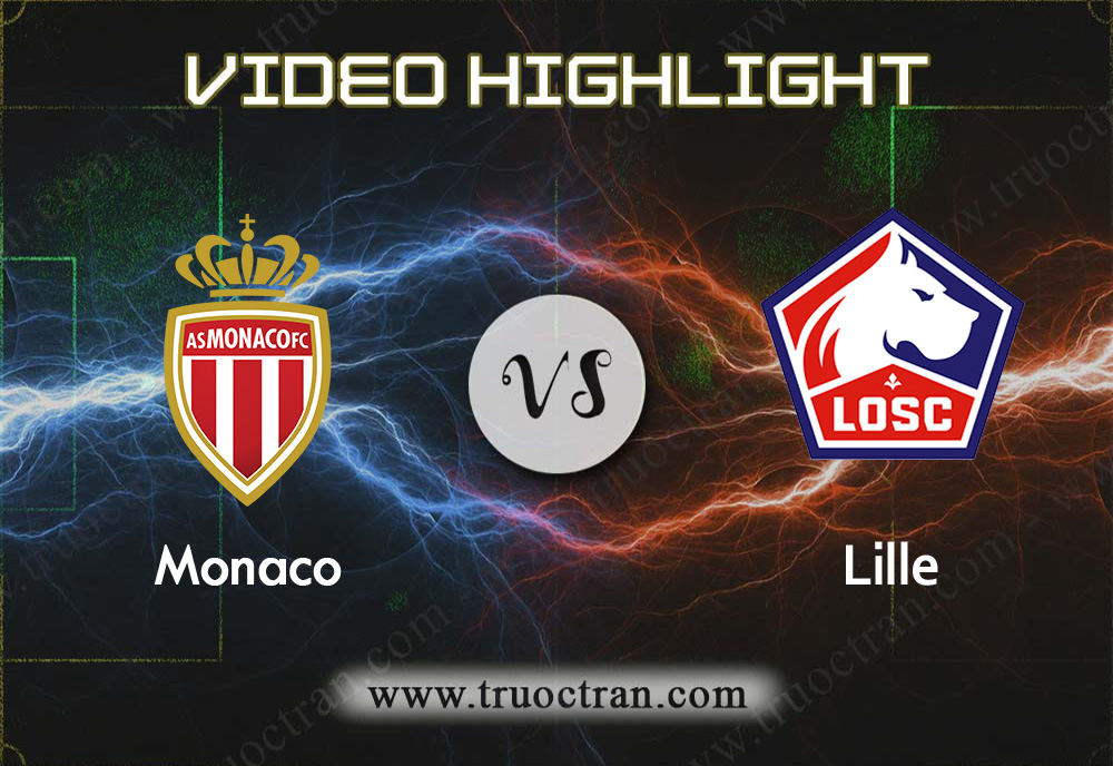 Video Highlight: Monaco vs Lille -VĐQG Pháp- 22/12/2019